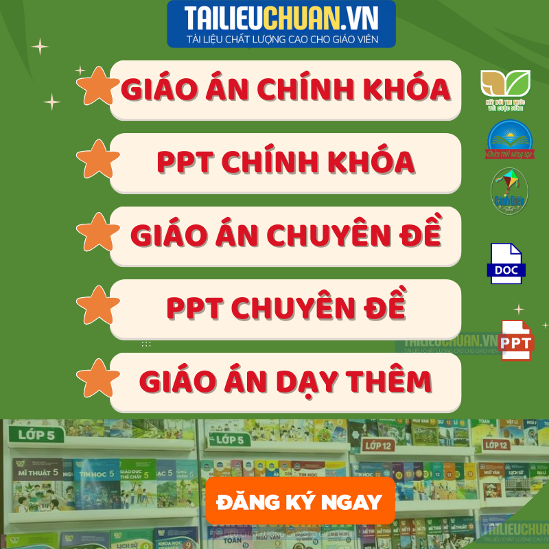 Giáo án Word, PPT chính khóa - chuyên đề lớp 5, 9, 12 sách mới Kết Nối Tri Thức - Chân Trời Sáng Tạo - Cánh Diều